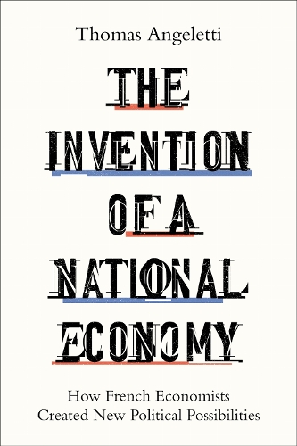 The Invention of a National Economy