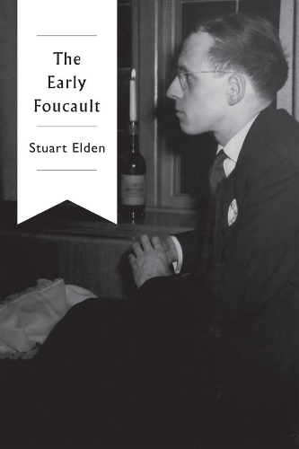 The Early Foucault.