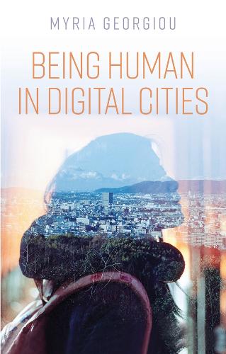 Being Human in Digital Cities.