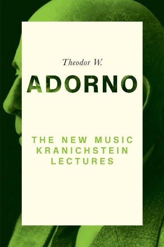 The New Music: Kranichstein Lectures.