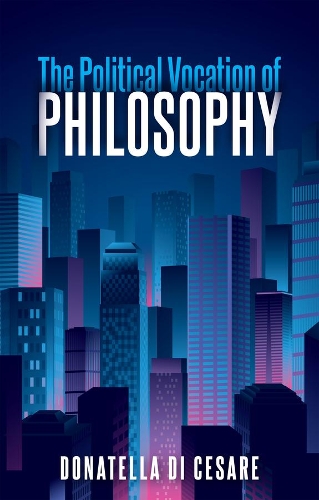 The Political Vocation of Philosophy.