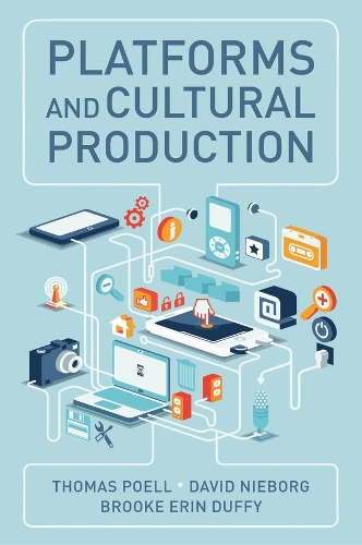 Platforms and Cultural Production.