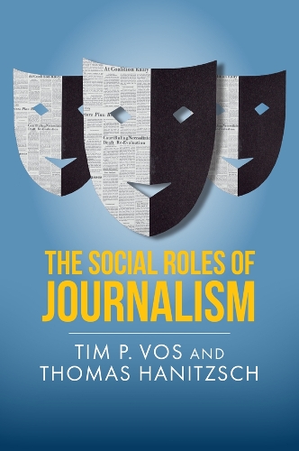 The Social Roles of Journalism.