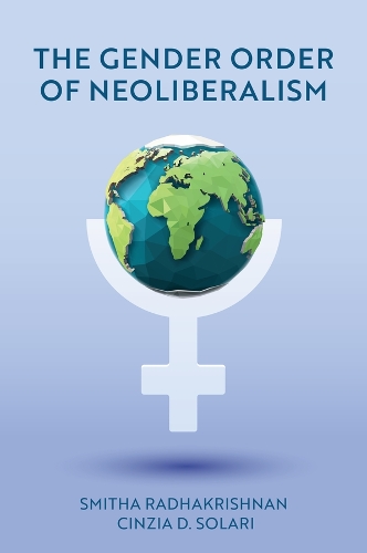 The Gender Order of Neoliberalism.