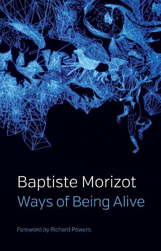 Ways of Being Alive.
