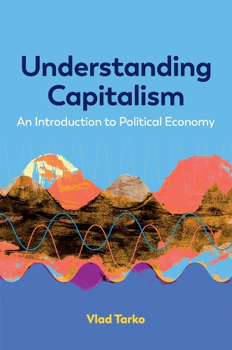 Understanding Capitalism: An Introduction to Political Economy.