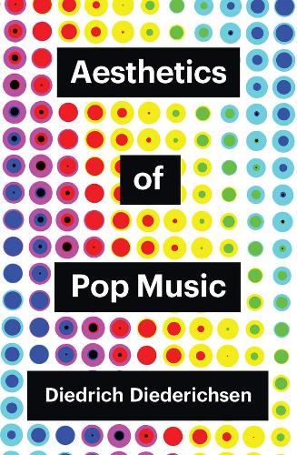 Aesthetics of Pop Music.