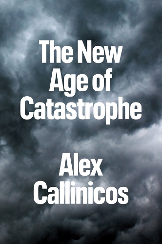 The New Age of Catastrophe.