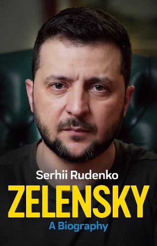 Zelensky: A Biography.