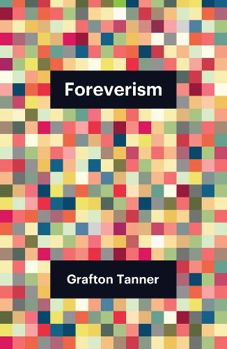 Foreverism.