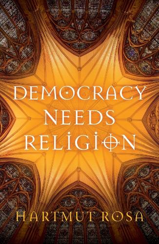 Democracy Needs Religion.
