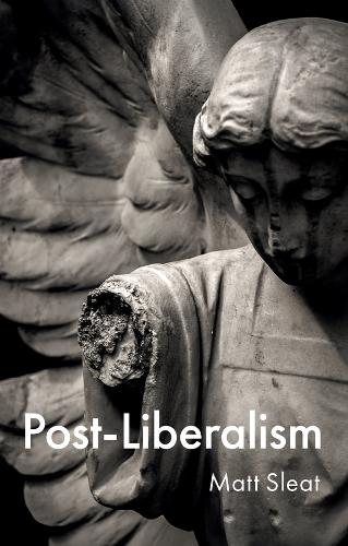 Post-Liberalism.
