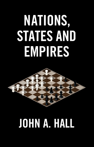 Nations, States and Empires.