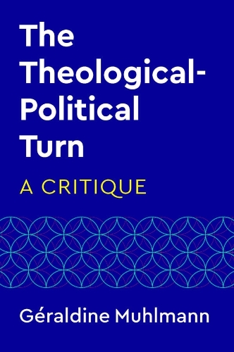 The Theological-Political Turn