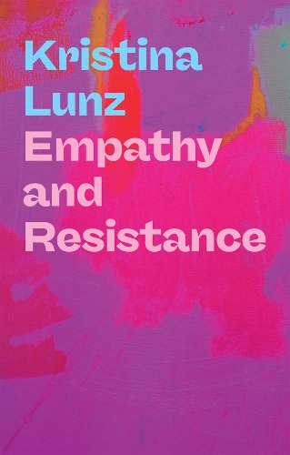 Empathy and Resistance.