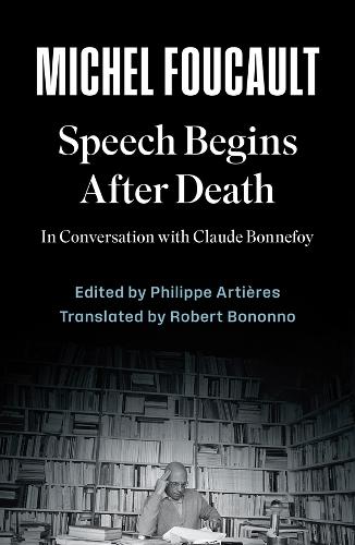 Speech Begins After Death: In Conversation with Claude Bonnefoy.