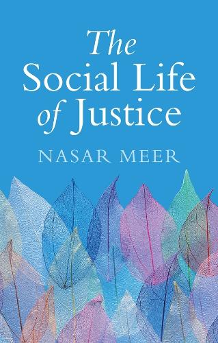 The Social Life of Justice.