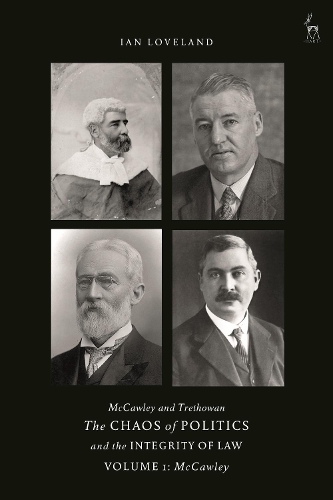 McCawley and Trethowan - The Chaos of Politics and the Integrity of Law. Volume 1