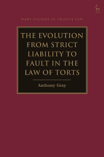 The Evolution from Strict Liability to Fault in the Law of Torts.