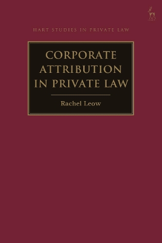 Corporate Attribution in Private Law.