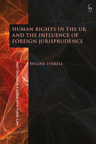 Human Rights in the UK and the Influence of Foreign Jurisprudence.