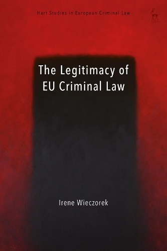 The Legitimacy of EU Criminal Law.