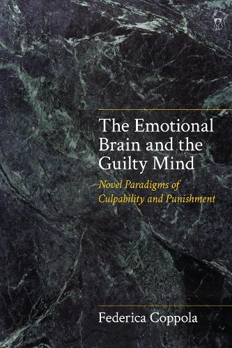The Emotional Brain and the Guilty Mind: Novel Paradigms of Culpability and Punishment.