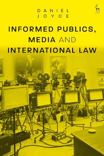 Informed Publics, Media and International Law.
