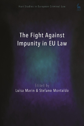 The Fight Against Impunity in EU Law.
