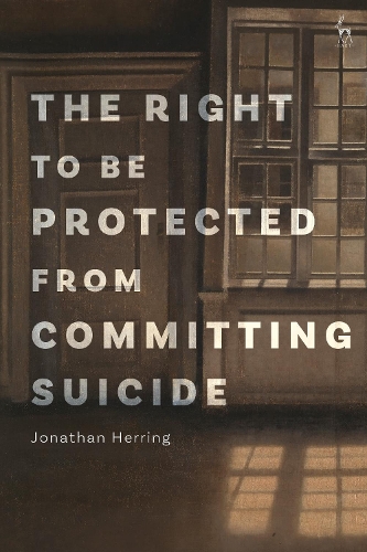 The Right to Be Protected from Committing Suicide.