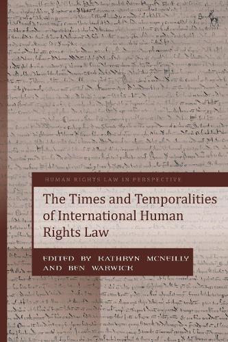 The Times and Temporalities of International Human Rights Law.