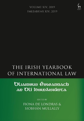 The Irish Yearbook of International Law, Volume 14, 2019.
