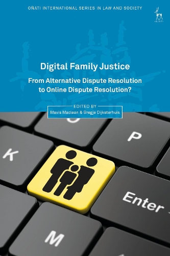 Digital Family Justice: From Alternative Dispute Resolution to Online Dispute Resolution?.