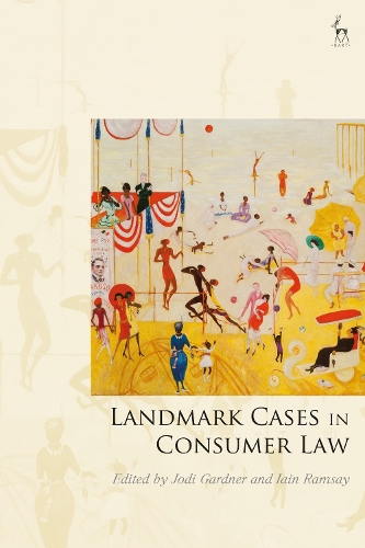 Landmark Cases in Consumer Law.