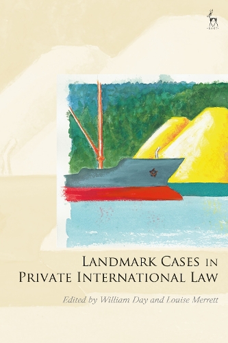 Landmark Cases in Private International Law.