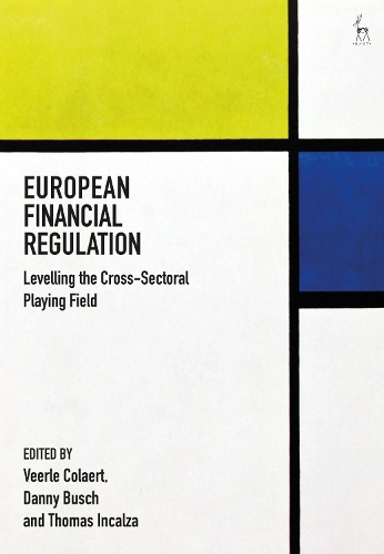 European Financial Regulation: Levelling the Cross-Sectoral Playing Field.