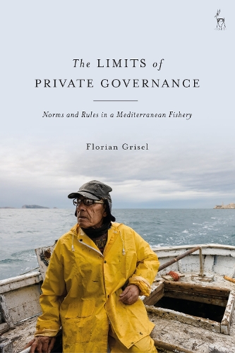 The Limits of Private Governance: Norms and Rules in a Mediterranean Fishery.