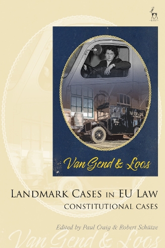 Landmark Cases in EU Law. Volume 1