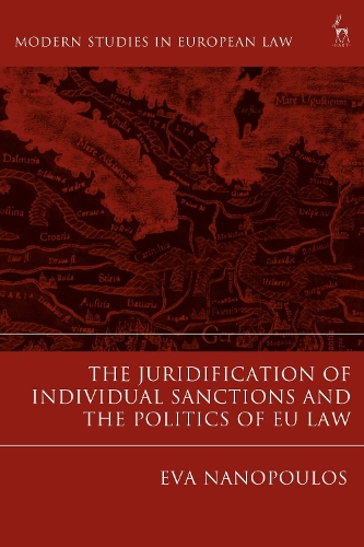 The Juridification of Individual Sanctions and the Politics of EU Law.