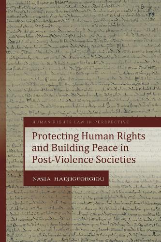 Protecting Human Rights and Building Peace in Post-Violence Societies.
