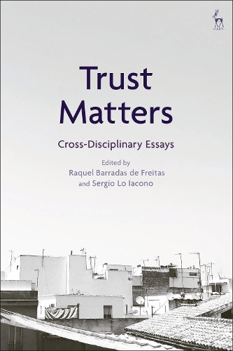 Trust Matters: Cross-Disciplinary Essays.