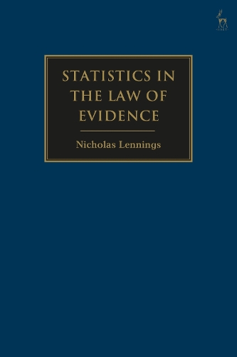 Statistics in the Law of Evidence.