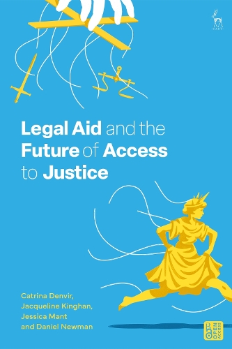 Legal Aid and the Future of Access to Justice.