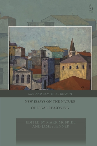 New Essays on the Nature of Legal Reasoning.