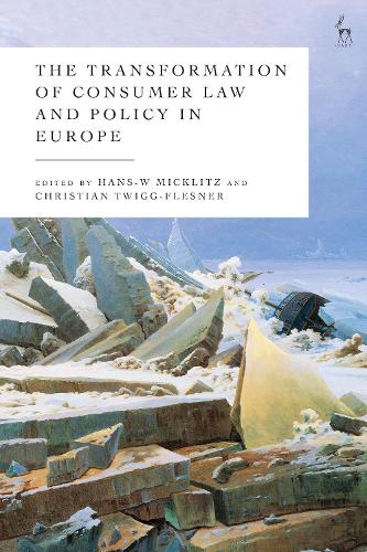 The Transformation of Consumer Law and Policy in Europe.