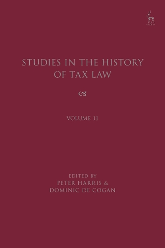 Studies in the History of Tax Law. Volume 11.