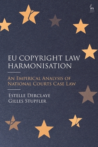 EU Copyright Law Harmonisation: An Empirical Analysis of National Courts Case Law.