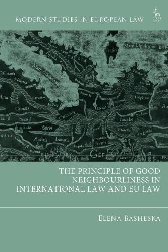 The Principle of Good Neighbourliness in International Law and EU Law.