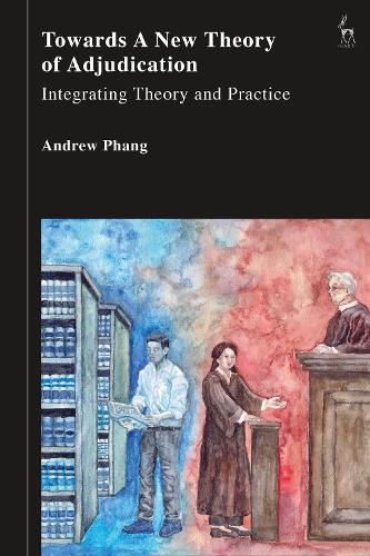 Towards a New Theory of Adjudication