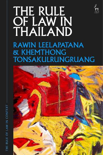 The Rule of Law in Thailand.
